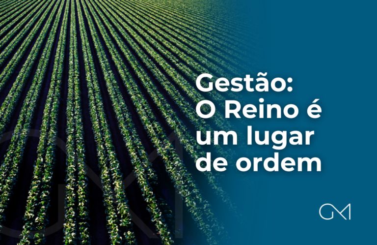 Gestão O Reino é um lugar de ordem - www.gumachado.com.br